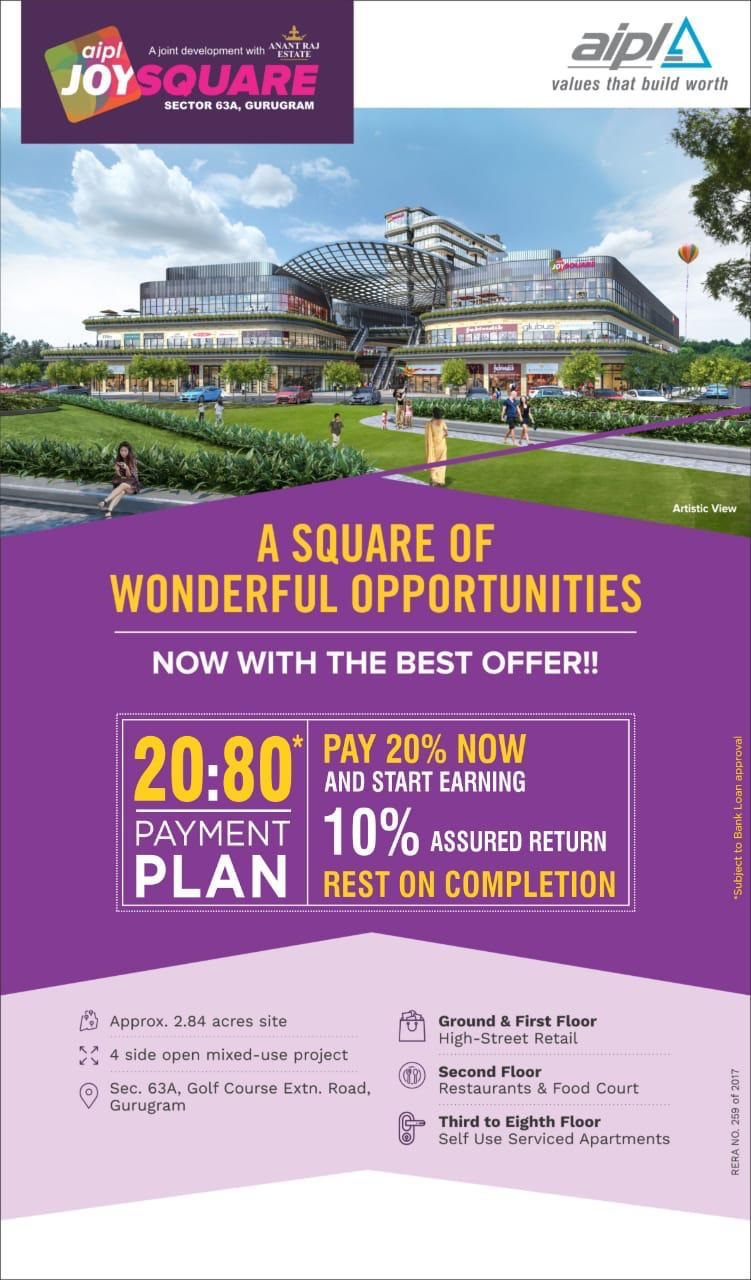 Pay 20% now and start earning in 10% Assured Return rest on completion at Aipl Joy Square, Gurgaon Update